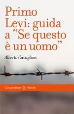 Primo Levi. Guida a Se questo  un uomo